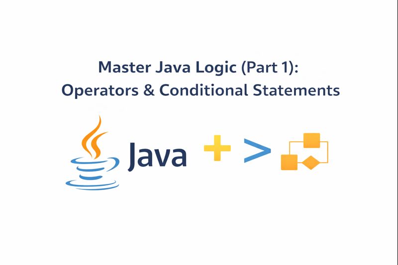 Java Operators & Conditional statements